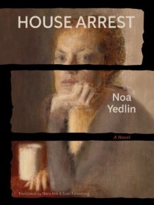 Book cover of House Arrest by Noa Yedlin